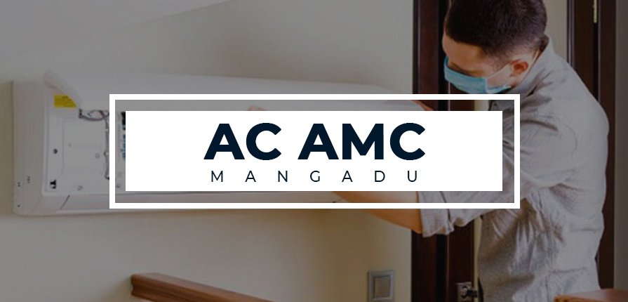 AC AMC Service Mangadu